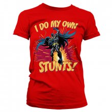 Batman ladies t-shirt I Do My Own Stunts