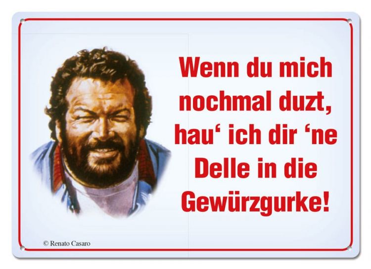 Bud Spencer kovová tabulka Wenn Du mich nochmal duzt,... 10 x 15 - Kliknutím na obrázek zavřete