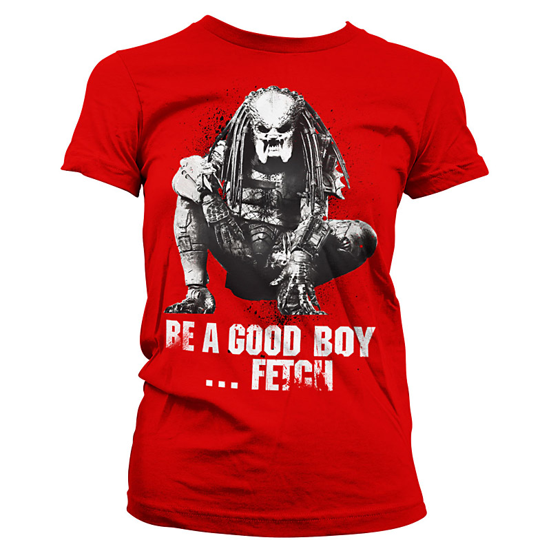 Predator dámské tričko Be A Good Boy, Fetch!